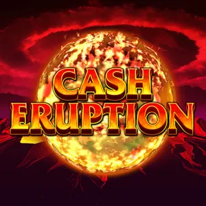 Cash Eruption
