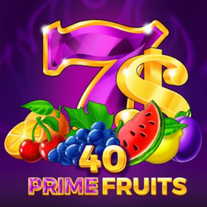 40 Prime Fruits