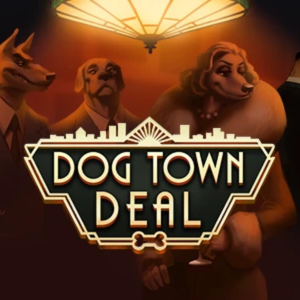 Dog Town Deal